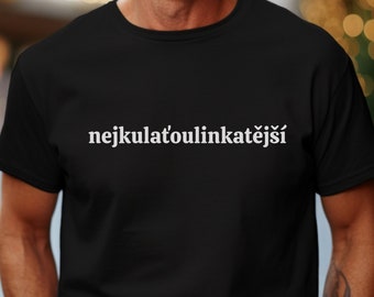 Nejkulaťoulinkatější - Czech Tshirt - Tongue Twister - Jazykolam - Tričko pro milovníky češtiny