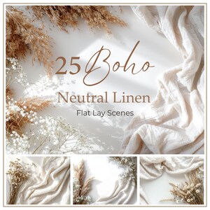 May include: A styled flat lay scene featuring neutral linen fabric, dried flowers, and pampas grass. The text overlay reads "25 Boho Neutral Linen Flat Lay Scenes."