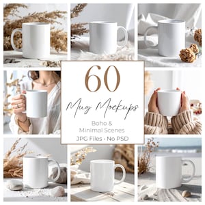Könnte beinhalten: Eine Sammlung weißer Keramikbecher in verschiedenen Umgebungen. Das Bild enthält den Text "60 Mug Mockups" mit "Boho & Minimal Scenes" und "JPG Files • No PSD". Die Becher werden mit natürlichen Elementen präsentiert.