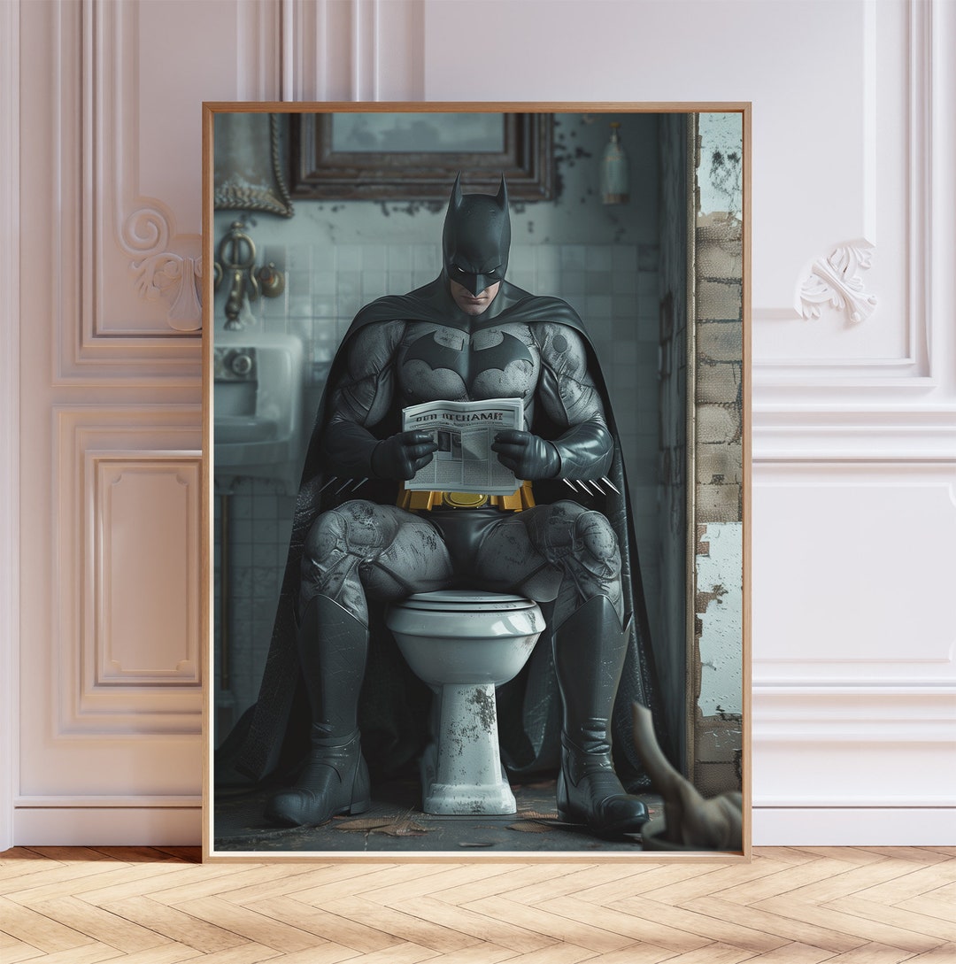Batman on the Toilet With a Newspaper Print, Funny Bathroom Poster ...