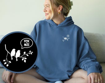 Hoodie Unisex "FCK NZS"  Kapuzenpullover* gegen rechts* Antifa* Statement* Vögel auf Ast