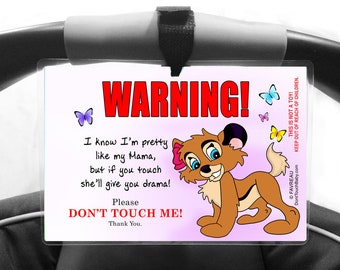 Please Don't Touch Baby Girl Sign, Mama Drama Funny Car Seat Tag by FAVREAU - Seacats Izzy Bell