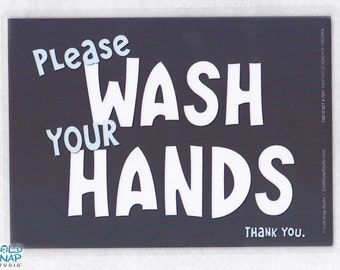 Wash Your Hands 5" x 7" Laminated Sign - Gray