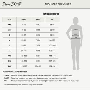 May include: A size chart for trousers, labeled "Iron Will," with measurements in centimeters. The chart includes sizes from XXS to 4XL, detailing chest, waist, and hip measurements. A diagram illustrates how to measure chest, waist, and hip.