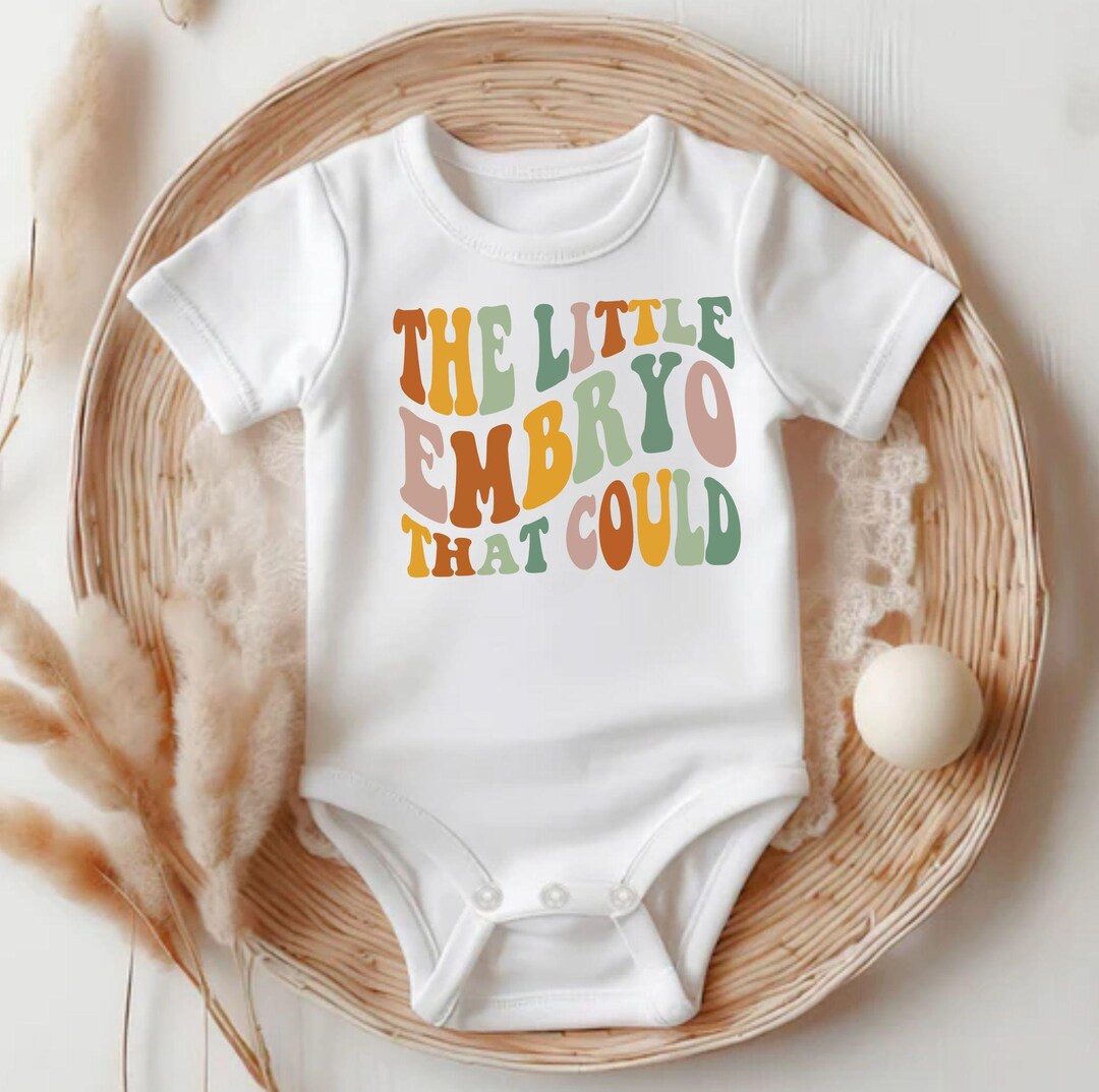 The Little Embryo That Could Shirt and Onesie®, Cute IVF Baby Bodysuit ...