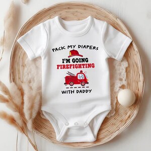 Firefighter Onesies® Brand Pack My Diapers I&#39;m Going Firefighting With Daddy Funny Fireman Baby Bodysuit Baby Shower Gift for Newborn 21I9NN