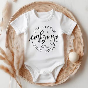 The Little Embryo That Could Bodysuit, Cute IVF Baby Bodysuit, IVF Baby Onesie®, Pregnancy Reveal Baby Announcement, Cute Baby Shower 21LUNN