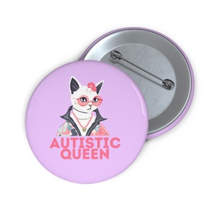 Autistic Queen Cat Button – Bright Pink & Purple Neurodivergent Pin – Autism Pride Badge – Cute Self-Advocacy Accessory