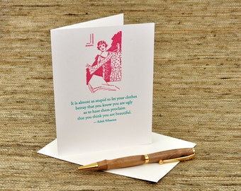 It is almost as stupid to let your clothes betray... - Edith Wharton quote - letterpress card