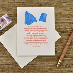 I love you more than all the flannelette and calico... Dylan Thomas quote letterpress card image 2