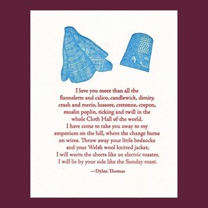 I love you more than all the flannelette and calico... Dylan Thomas quote letterpress card image 3