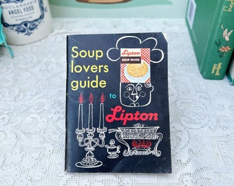 Vintage Mid Century Soup Lovers Guide to Lipton Color Recipe Booklet Coupons Mix