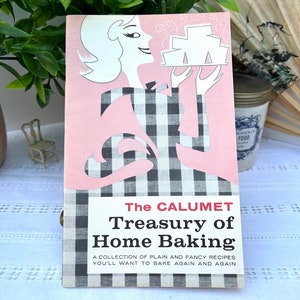 The Calumet Treasury Of Home Baking Cookbook Plain & Fancy Recipes Booklet 1950s