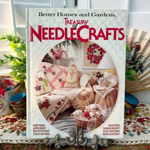 Better Homes And Garden Treasury Of Needle Crafts Book Needle Crafts Sewing 1982