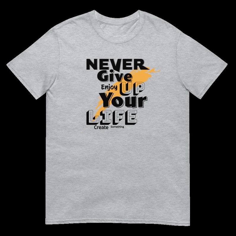 Never give up Unisex T-Shirt, Unisex Solid Color tshirt , Motivational Tee, Casual Comfort Top, Short Sleeve Graphic Tee, Positive Vibes zdjęcie 5