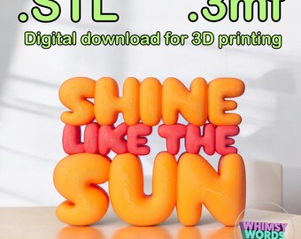 Shine Like the Sun 3D Print - Motivierende Schreibtisch Dekoration (STL Datei)