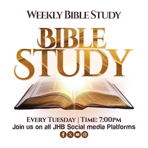 May include: A graphic announcement for a weekly Bible study. The text reads "Weekly Bible Study", "Bible Study", "Every Tuesday | Time: 7:00PM", and "Join us on all JHB Social media Platforms". The graphic features a golden open Bible with a bright light shining from the pages.
