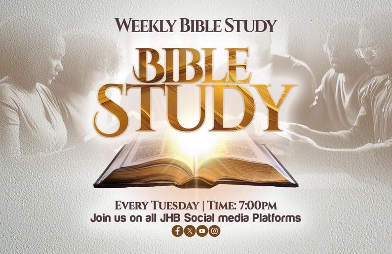 May include: A graphic for a weekly Bible study. The text reads "Weekly Bible Study", "Bible Study", "Every Tuesday | Time: 7:00PM", and "Join us on all JHB Social media Platforms". The graphic features a golden open Bible with a bright light shining from the pages. The background is a light beige colour.