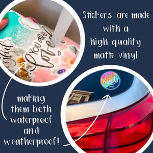 May include: Waterproof stickers with a floral design and the text "You are loved" and a sticker with the text "Just Be Kind" on a car. Stickers are made with high quality matte vinyl.
