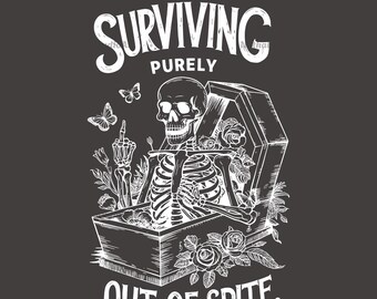Surviving Purely Out Of Spite Svg, Halloween Svg, Funny Goth Celestial Skeleton and Bats Download Digital, Bat Gothic Svg, Celestial Svg