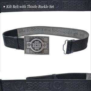 May include: Black kilt belt with a thistle buckle set. The belt features embossed Celtic knotwork and thistle designs. The silver-colored buckle has a central knot design and thistle accents. The text "Kilt Belt with Thistle Buckle Set" is at the top.