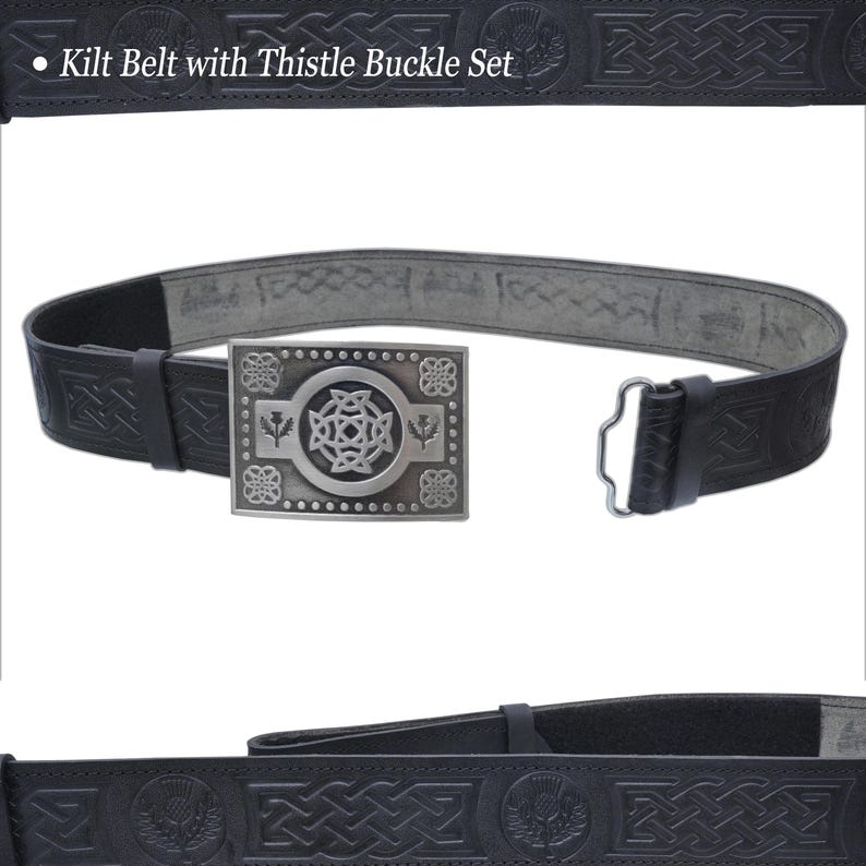 May include: Black kilt belt with a thistle buckle set. The belt features embossed Celtic knotwork and thistle designs. The silver-colored buckle has a central knot design and thistle accents. The text "Kilt Belt with Thistle Buckle Set" is at the top.