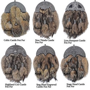 May include: Six different styles of kilt sporrans with fox fur. Each sporran has a different metal cantle design. The cantles are Celtic, Thistle, Lion Rampant, Highland Coo, Stag Head Engraved, and Stage Head.
