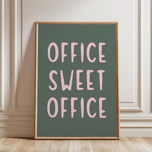 Office Sweet Office Print, Home Office Quote Poster, Office Wall Decor, Blush Pink Art Print, Girly Preppy Aesthetic Office Print