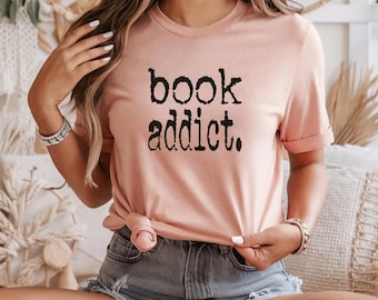 Book Addict Graphic T-Shirt, Reader Bibliophile Tee, Bookworm Apparel