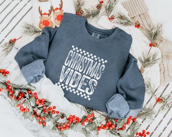 Christmas Vibes Sweatshirt, Comfort Colors Sweatshirt, Vintage Christmas Crewneck, Cozy Holiday Sweatshirt, Christmas Gift
