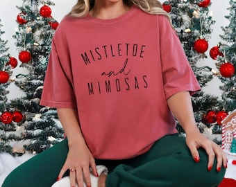 Mistletoe and Mimosas Comfort Colors Shirt, Christmas Brunch Tee, Holiday Graphic Tee, Cozy Christmas Shirt for Women