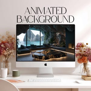 May include: A silver desktop computer displaying an animated background of a modern living room inside a cave with a view of the ocean. The screen shows a dark sofa, a black marble coffee table, and a fireplace. The text ANIMATED BACKGROUND is above.