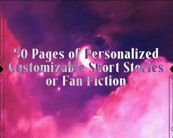50 Seiten mit personalisierten und anpassbaren Kurzgeschichten oder Fan-Fiction