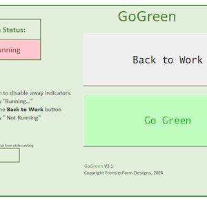 Puede incluir: Una pantalla de ordenador verde y blanca con el texto "GoGreen" en una fuente grande. La pantalla también tiene un botón verde que dice "Go Green" y un botón blanco que dice "Back to Work". El texto "GoGreen Status: Not Running" se muestra en un cuadro rojo.