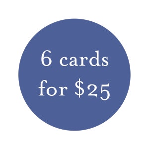 Bulk Card Discount - 6 cards for 25