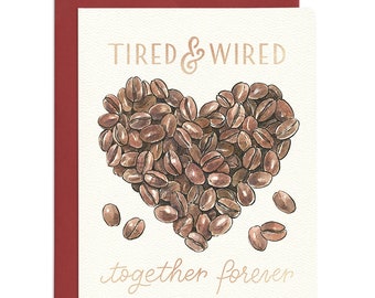 Tired & Wired Card