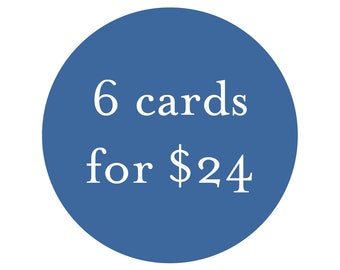 Bulk Card Discount - 6 cards for 24