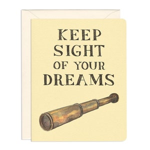 Keep Sight Of Your Dreams Card