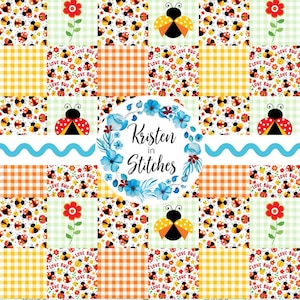May include: A patchwork design featuring ladybugs, flowers, and gingham patterns in red, yellow, orange, and green. The design includes the text "Love Bug" and a floral wreath with the text "Kristen in Stitches".