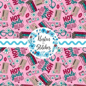 May include: A repeating pattern on a light pink background featuring stacks of books, teal glasses, library cards, and daisies. The text "HOT GIRLS READ" is printed in pink. A central white circular label displays the text "Kristen in Stitches".