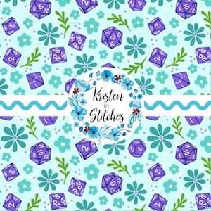 May include: A light blue floral pattern with purple dice and the text "Kristen in Stitches". The design features teal flowers, green leaves, and a wavy blue stripe. The dice have numbers on them.