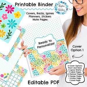 May include: A white binder with a floral design and the text "Ready to Personalize!" is held by a person. The binder includes covers, spines, planners, stickers, and note pages. The words "Printable Binder" and "Editable PDF" are also visible.