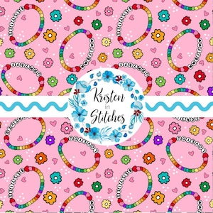 May include: A repeating pattern on a pink background features colorful bracelets with the words "Besties", "Forever", and "Love You". The design includes flowers and hearts in various colors. The text "Kristen in Stitches" is in a floral wreath.