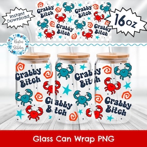 Crabby Bitch 16 oz Glass Can Wrap, Transparent Printable PNG, Libbey Cup Wrap, UV DTF DiY Craft, Sassy Sarcastic Sayings, Red Blue Crabs