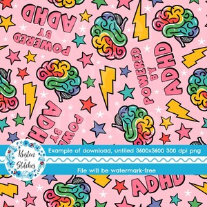 May include: A pink digital design with a repeating pattern of colourful brains, yellow lightning bolts, and stars. The words "ADHD" and "Powered By" are also included. The image is a digital download.