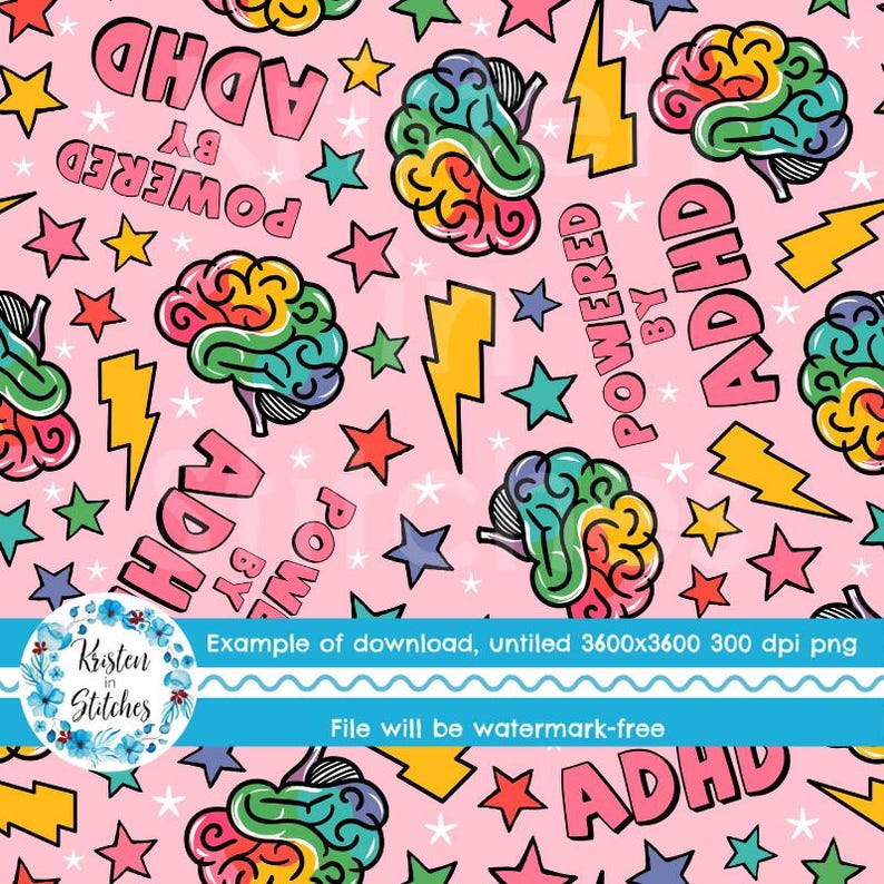 May include: A pink digital design with a repeating pattern of colourful brains, yellow lightning bolts, and stars. The words "ADHD" and "Powered By" are also included. The image is a digital download.