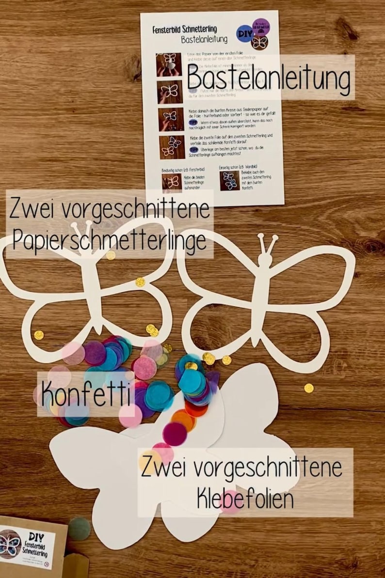 May include: A craft kit for making butterfly window decorations. The kit includes two pre-cut paper butterflies, confetti, and two pre-cut adhesive sheets. The instructions are in German.