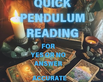 Same Hour Pendulum Reading -  Psychic Guidance ,Quick Yes or No Answer, Reply within 1 Hour