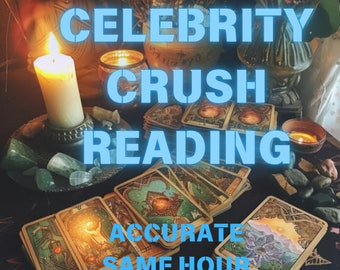Celebrity Crush Reading Same Hour Clairvoyant Reading - Gain Insight into Your Connection, Future Potential, and Deeper Spiritual Meanings.