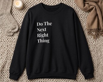 Sweat-shirt « Fais ce qui est juste » | Cadeau chrétien minimaliste | T-shirt unisexe à citation religieuse